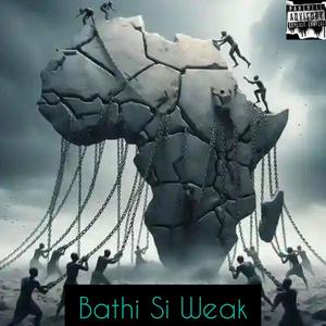 Bathi Si weak (feat. Bibo Magic)