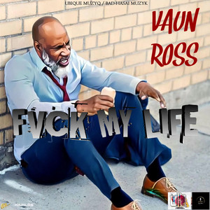 Fvck My Life (Radio Edit)