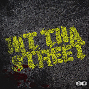 Hit tha Street (Explicit)
