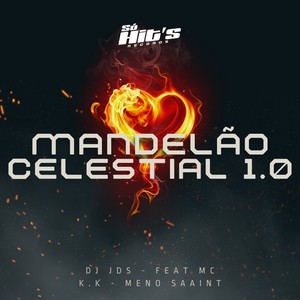 Mandelão Celestial 1.0 (Explicit)