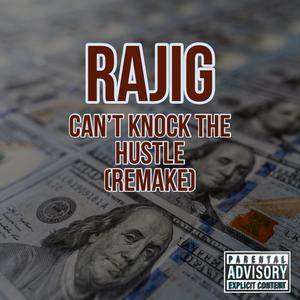 Can't Knock The Hustle (Explicit)