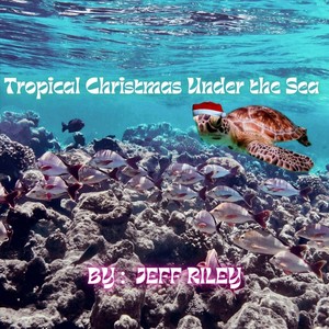 Tropical Christmas Under the Sea