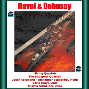 Ravel & Debussy: String Quartets