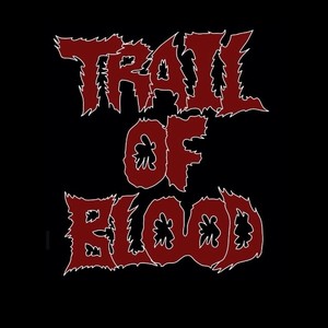 Trail Of Blood