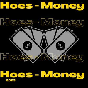 Hoes-Money