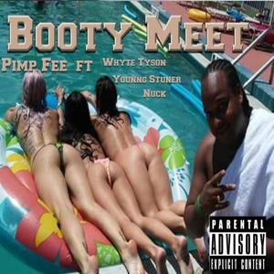 booty meet (feat. whyte tyson, nuck & younng stuner) [Explicit]