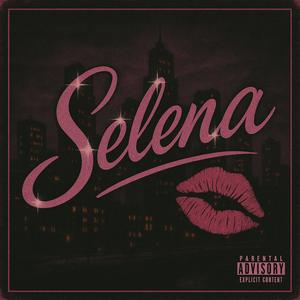 Selena (Explicit)