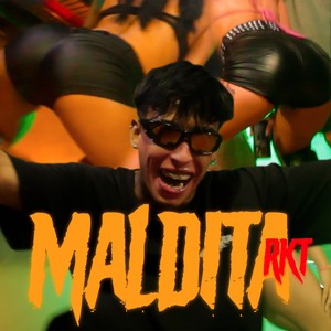 Maldita Rkt (Explicit)