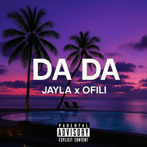 DA DA (Explicit)