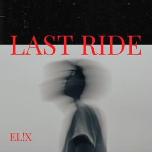 Last Ride (Explicit)