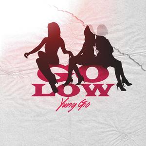 Go Low (Explicit)