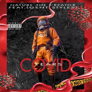 covid tears (feat. Gent Styles) (Explicit)
