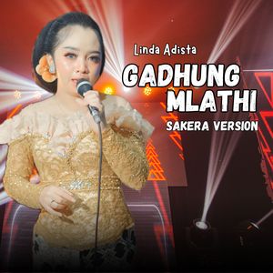 Gadhung Mlathi (Sakera Version)