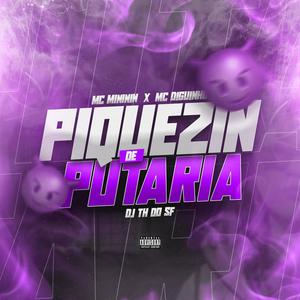 Piquezin de Putaria (feat. Mc Mininin & MC Diguinho) [Explicit]