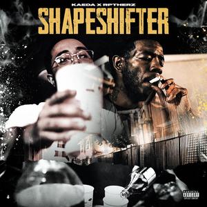 Shapeshifter (feat. Rptherz) (Explicit)