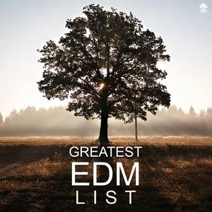 Greatest EDM List