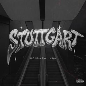 Stuttgart (feat. edgy) (Explicit)