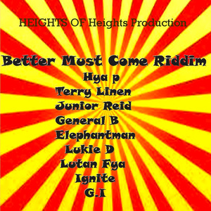 Better Must Come Riddim