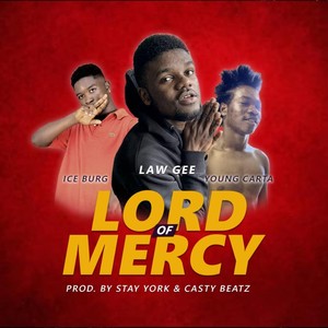 Lord of Mercy(feat. Young Carta & Ice Burg Flame)