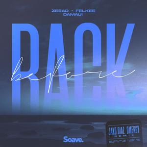 Back Before (feat. Damaui & OMERGY) [Jako Diaz Remix]