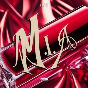 M.I.A (feat. W.M.K & Blunt Stunna) (Explicit)