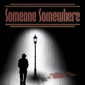 Someone Somewhere