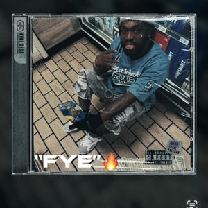 Fye (Explicit)