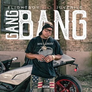 Gang Bang (feat. Juvenile)