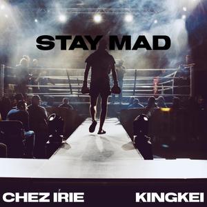 STAY MAD (Explicit)