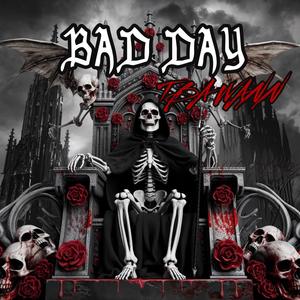 Bad Day (Explicit)