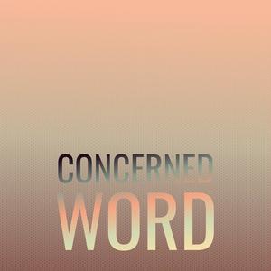 Concerned Word