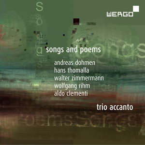 Dohmen, Thomalla, Zimmermann, Rihm & Clementi: Songs and Poems