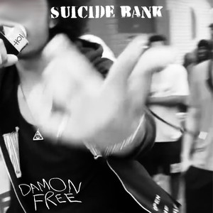 SUICIDE BANK (Explicit)