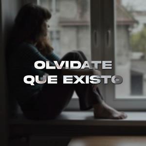 Olvídate que existo