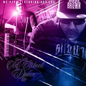 Give Me Old School to Dance to (feat. Chu-Cho) (Explicit)