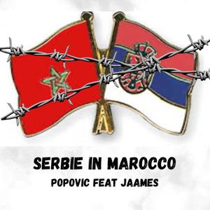 Serbie In Marocco (feat. JAAMES) [Explicit]