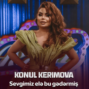 Sevgimiz Elə Bu Qədərmiş