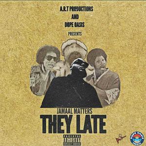 They Late (Explicit)