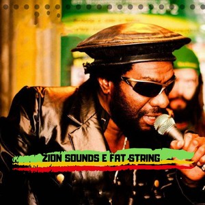 Zion Sounds Convida Fat String Rising