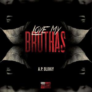 Love My Brothas (Deluxe) [Explicit]