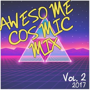 Awesome Cosmic Mix Vol. 2 (2017)