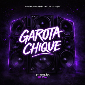 Garota Chique (Explicit)