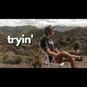 Tryin' (Explicit)