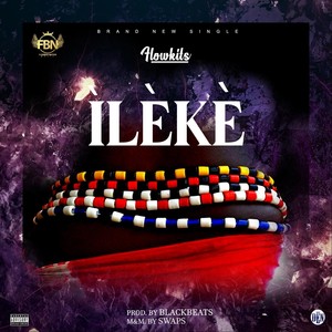 Ilèkè (Explicit)