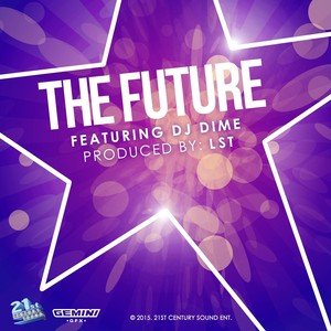 The Future (feat. DJ Dime)