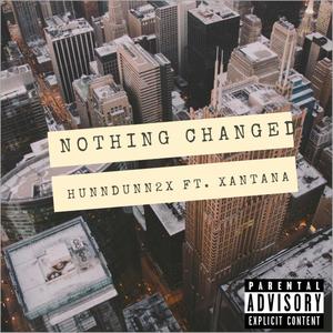 Nothing Changed (feat. AGNB Xantana) [Explicit]