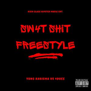 SW4T **** (FREESTYLE) [Explicit]