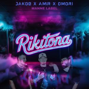 RIKITONA (feat. DMORI & AMIR) (Explicit)