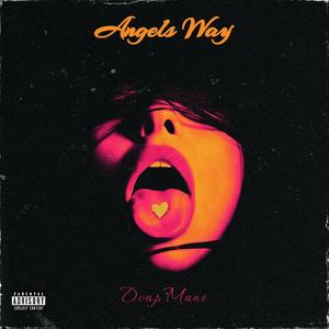 Angels Way (Explicit)