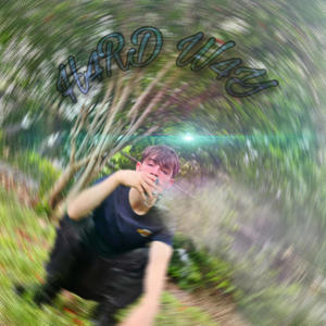 H4RD W4Y (Explicit)